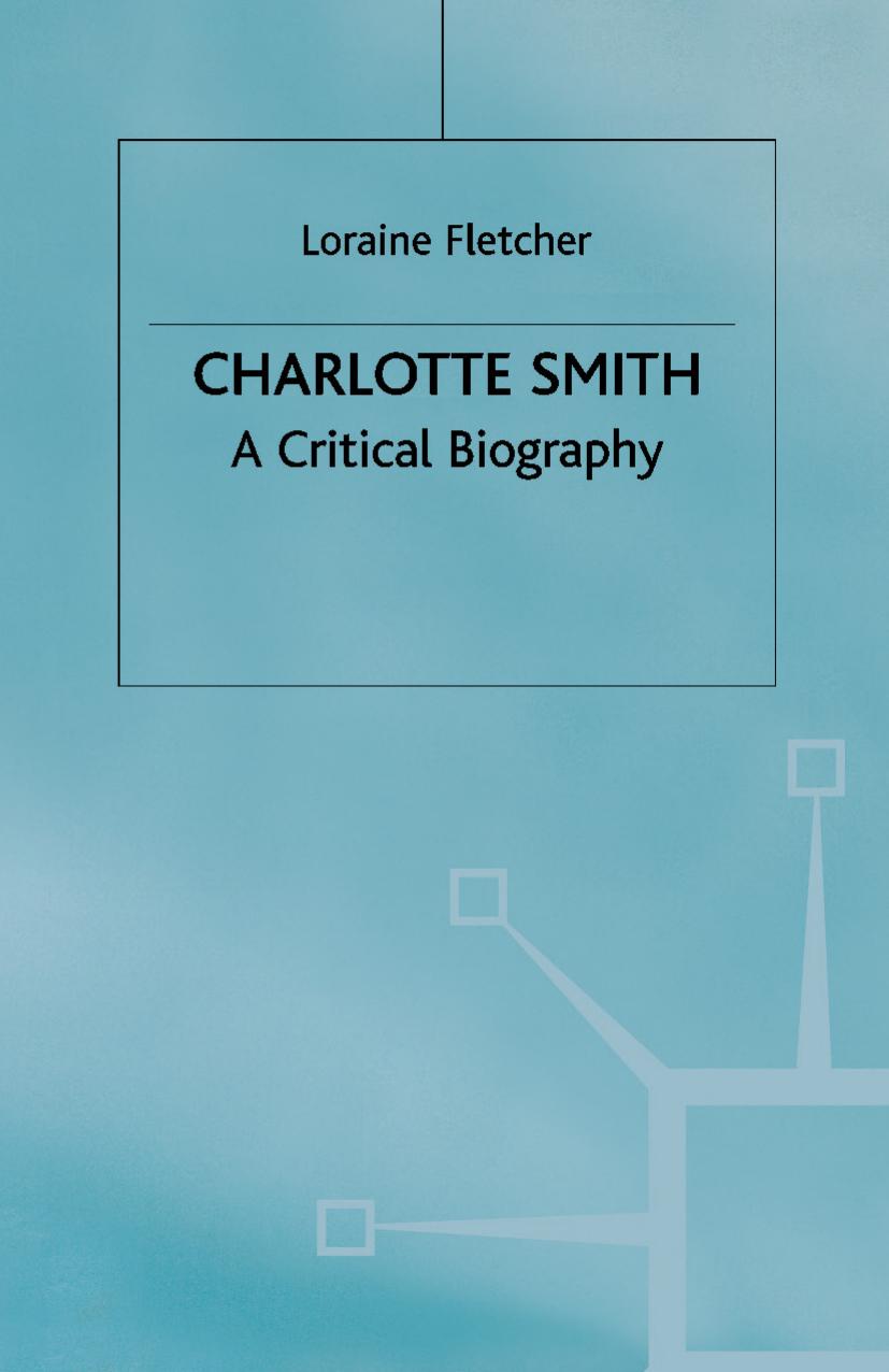 Charlotte Smith: A Critical Biography by Loraine Fletcher (auth.)