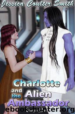 Charlotte and the Alien Ambassador by Jessica Coulter Smith