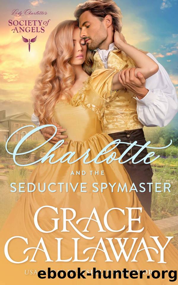 Charlotte and the Seductive Spymaster by Grace Callaway