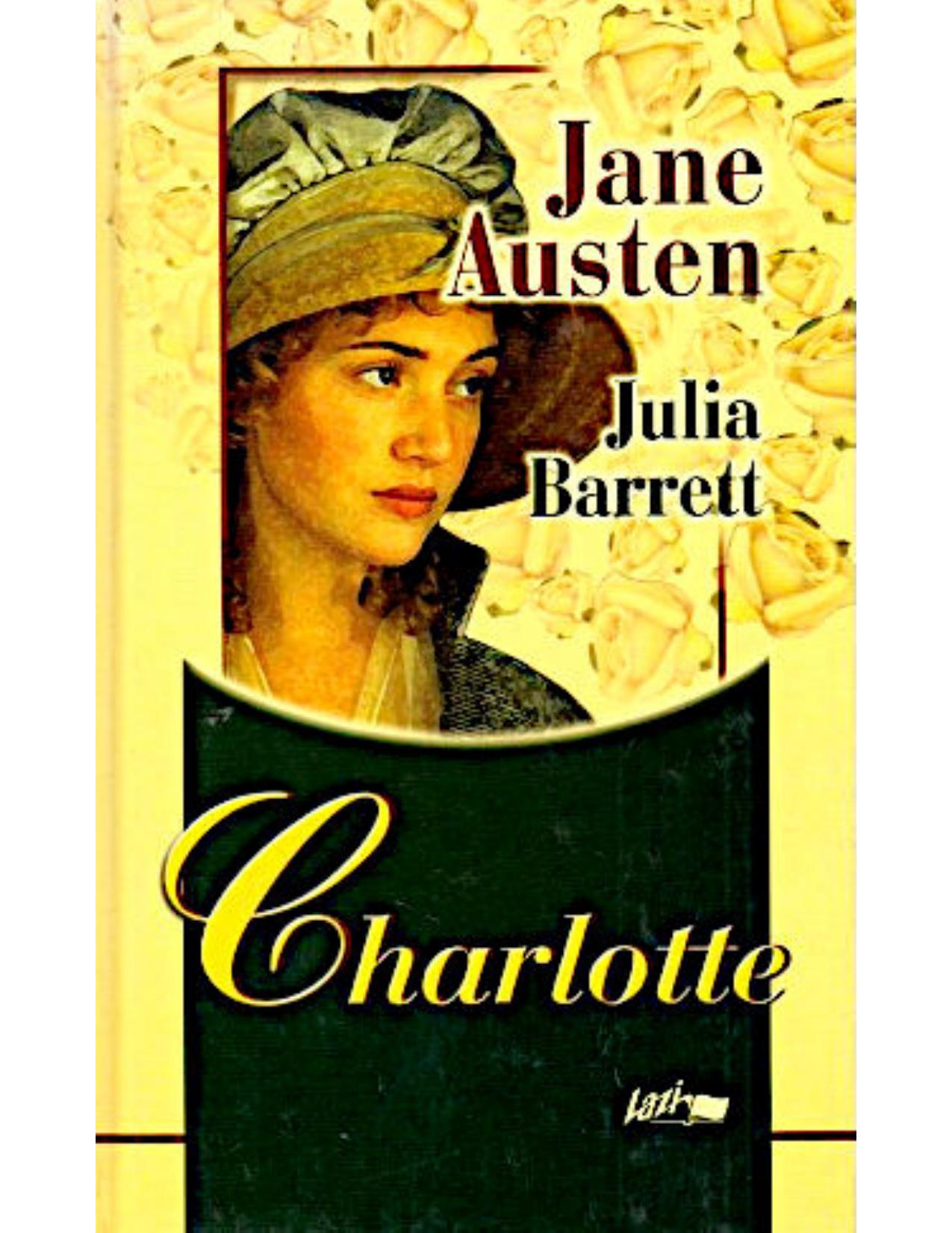 Charlotte by Jane Austen Julia Barrett