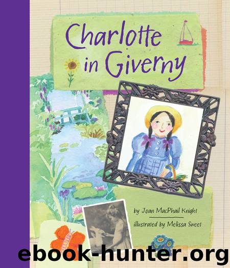 Charlotte in Giverny by Joan MacPhail Knight