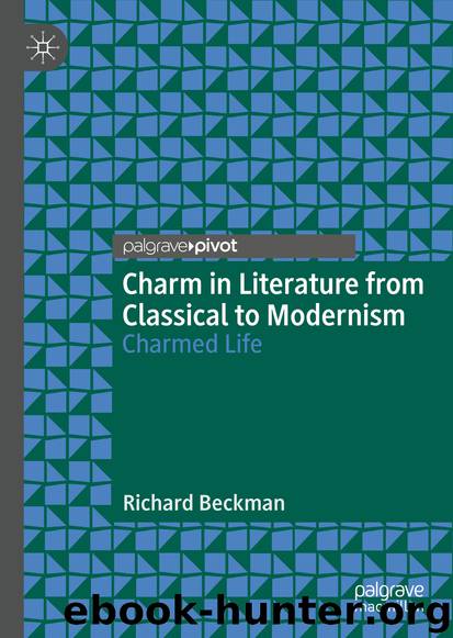 Charm in Literature from Classical to Modernism by Richard Beckman
