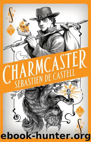 Charmcaster by Sebastien de Castell