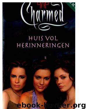 Charmed 27 Een huis vol Herinneringen by Constance M. Burge
