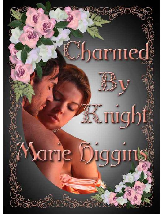 Charmed By Knight (The Fielding Brothers Saga) by Higgins Marie