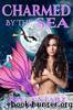 Charmed By The Sea by Bella Starz