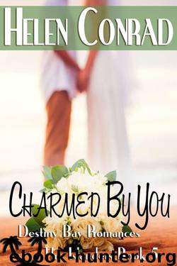 Charmed By You ((Destiny Bay Romances-The Islanders 5)) by Conrad Helen