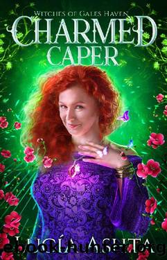 Charmed Caper: A Paranormal Women's Fiction Novel (Witches of Gales Haven Book 3) by Lucia Ashta