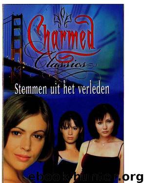 Charmed Classics 04 - Stemmen uit het verleden by Constance M. Burge