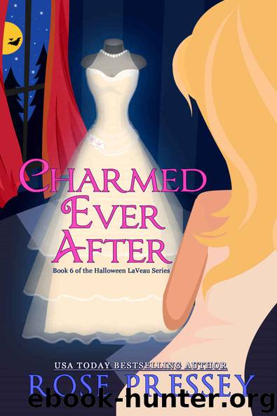 Charmed Ever After (The Halloween LaVeau Series Book 6) by Rose Pressey