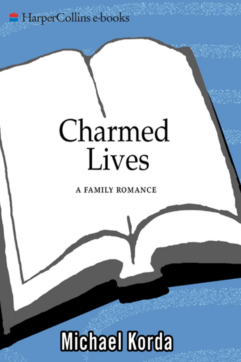Charmed Lives: A Family Romance by Michael Korda