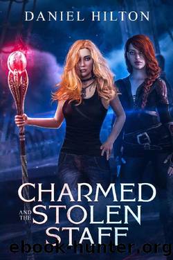 Charmed and the Stolen Staff by daniel hilton