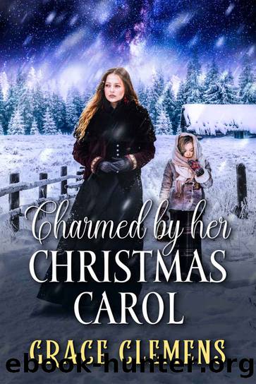 Charmed by her Christmas Carol by Clemens Grace