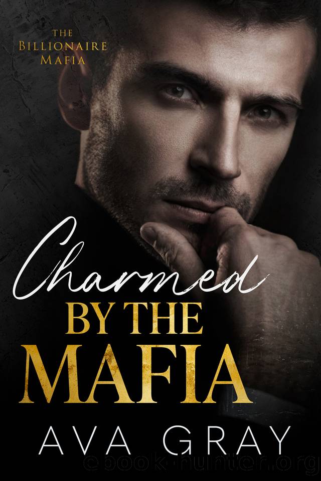 Charmed by the Mafia by Ava Gray
