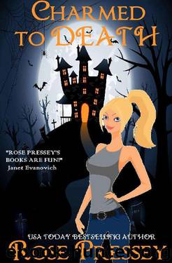 Charmed to Death by Rose Pressey