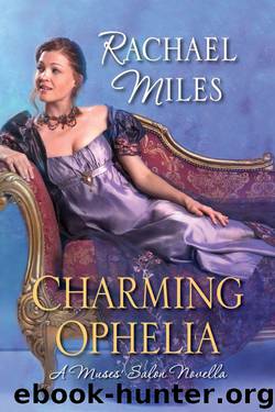 Charming Ophelia by Rachael Miles