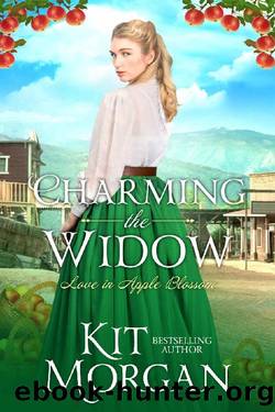 Charming the Widow: Sweet Western Romance (Love in Apple Blossom Book 3) by Kit Morgan
