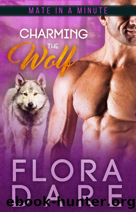 Charming the Wolf: A Paranormal Shifter BBW Romance by Flora Dare