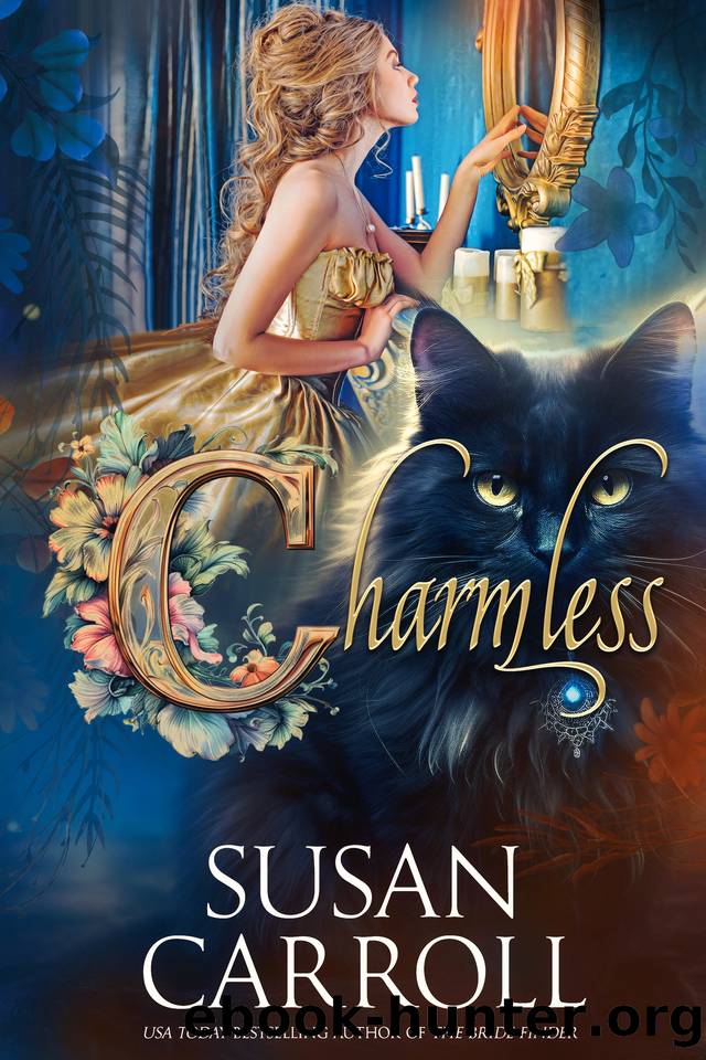 Charmless (Fantastic Fairy Tales Book 2) by Susan Carroll