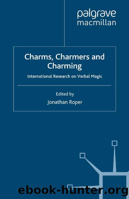 Charms Charmers and Charming International Research on Verbal Magic by Unknown