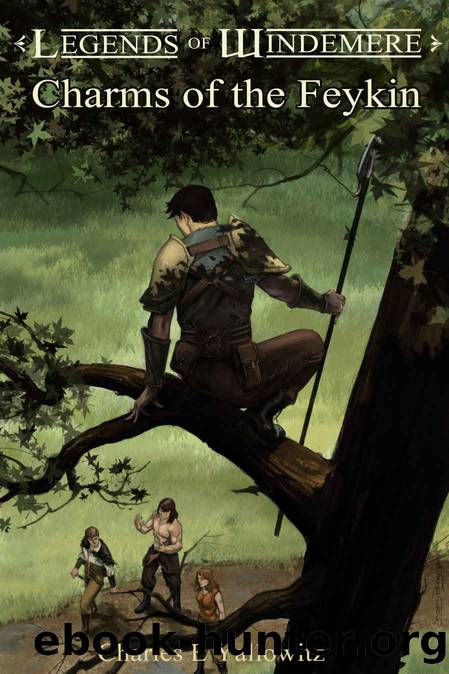 Charms of the Feykin (Legends of Windemere Book 11) by Charles E. Yallowitz