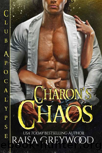 Charon's Chaos (Club Apocalypse Book 5) by Raisa Greywood