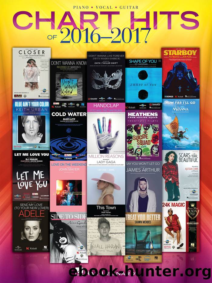 Chart Hits of 2016-2017 Songbook by Hal Leonard Corp