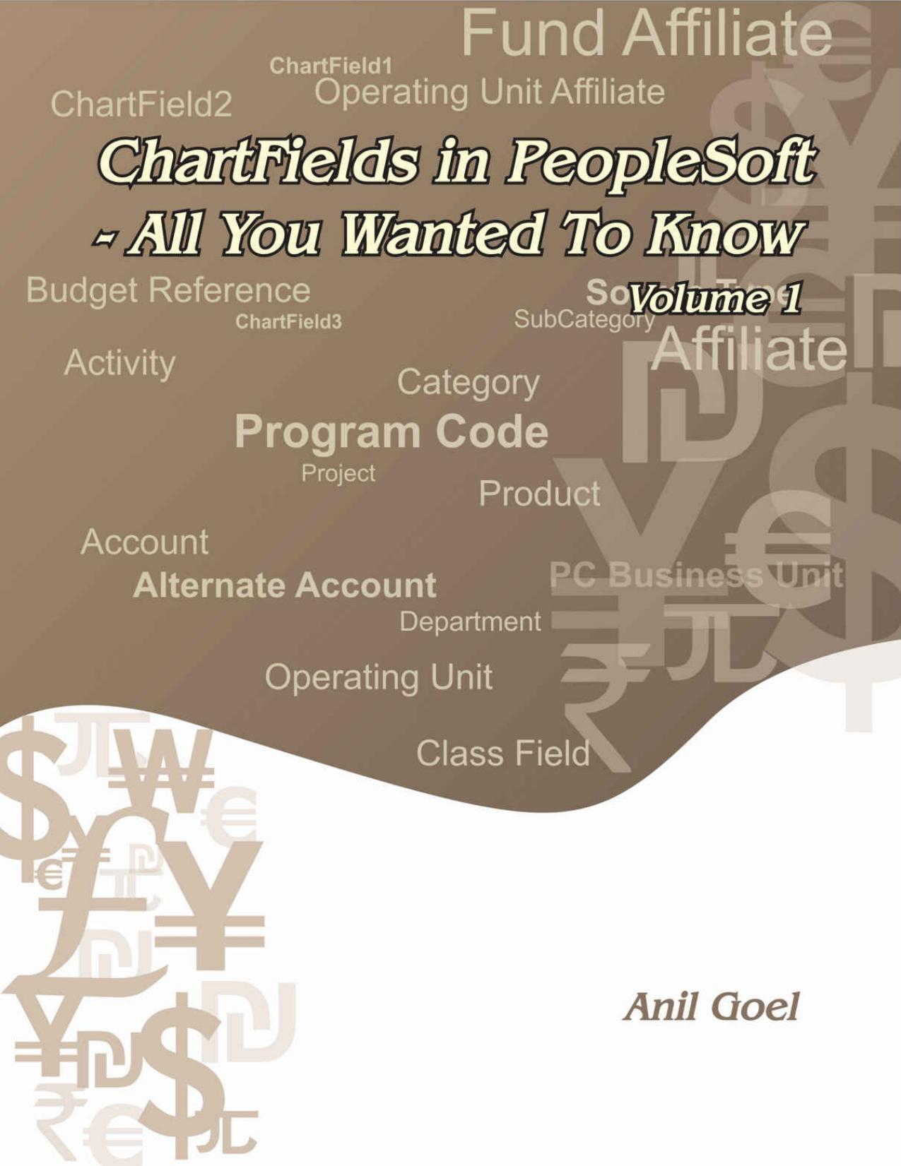 ChartFields in PeopleSoft - All You Wanted To Know - Vol 1 by Unknow