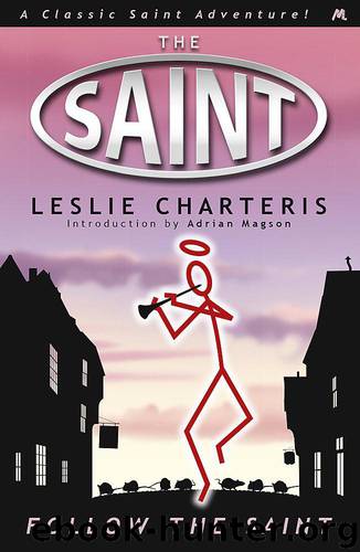 Charteris, Leslie - The Saint 20 - Follow the Saint by Leslie Charteris