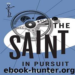 Charteris, Leslie - The Saint 42 - The Saint in Pursuit (Saint Series) by Leslie Charteris