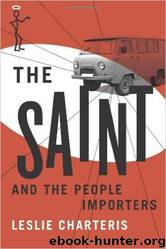 Charteris, Leslie - The Saint 43 - The Saint and the People Importers by Leslie Charteris