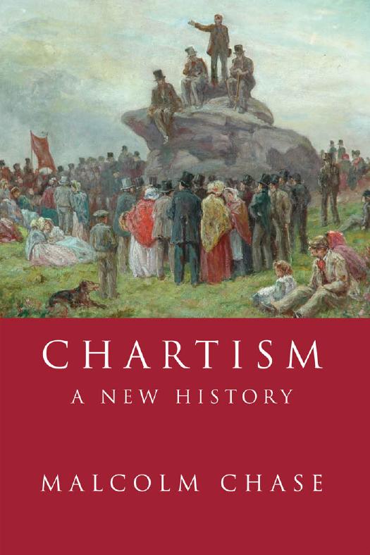 Chartism: A new history by Malcolm Chase