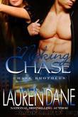 Chase Brothers - 04 Taking Chase by Lauren Dane