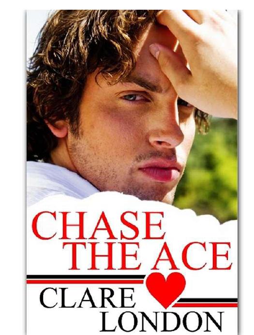 Chase The Ace by Clare London