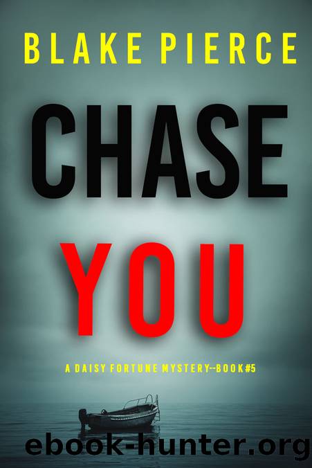 Chase You by Blake Pierce