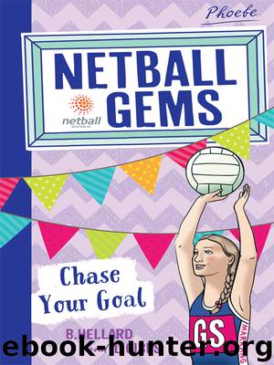 Chase Your Goal by Bernadette Hellard