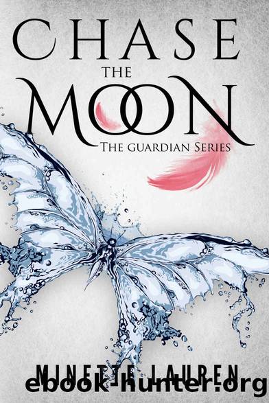 Chase the Moon by Minette Lauren