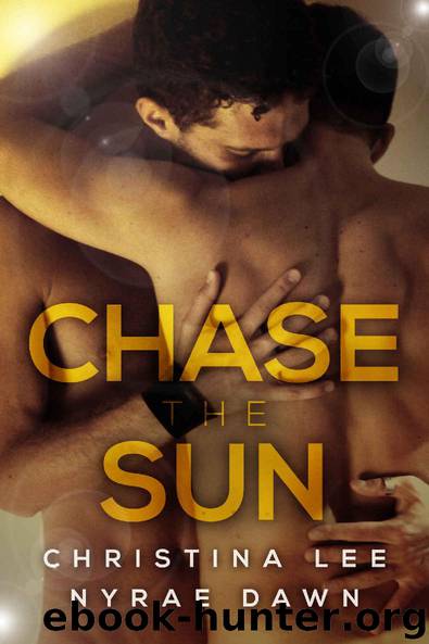 Chase the Sun (Free Fall Book 2) by Christina Lee & Nyrae Dawn