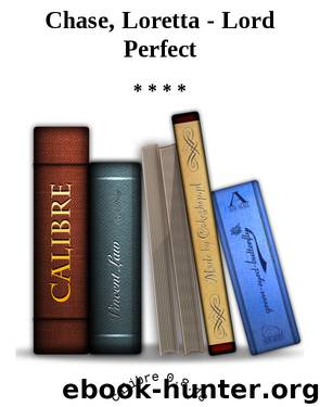 Chase, Loretta - Lord Perfect by * * * *