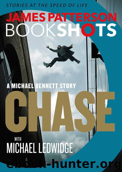 Chase_A BookShot_A Michael Bennett Story by James Patterson & Michael Ledwidge