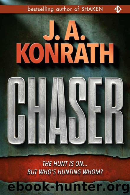 Chaser by J A Konrath