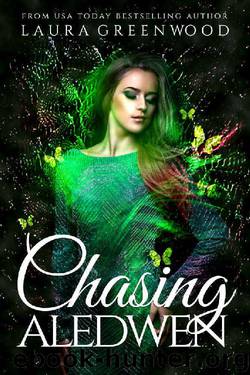 Chasing Aledwen: A Paranormal Reverse Harem Novel (Fated Seasons: Spring Book 1) by Laura Greenwood