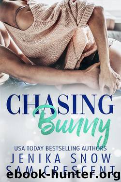 Chasing Bunny by Sam Crescent & Jenika Snow
