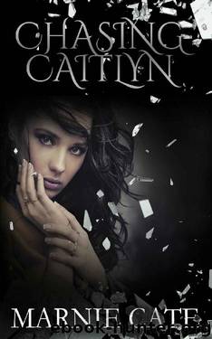 Chasing Caitlyn by Marnie Cate