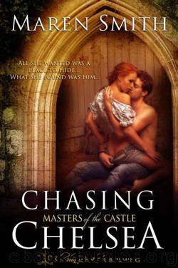 Chasing Chelsea (Masters of the Castle) by Maren Smith