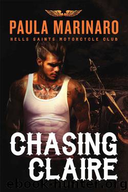Chasing Claire (Hells Saints Motorcycle Club) by Marinaro Paula