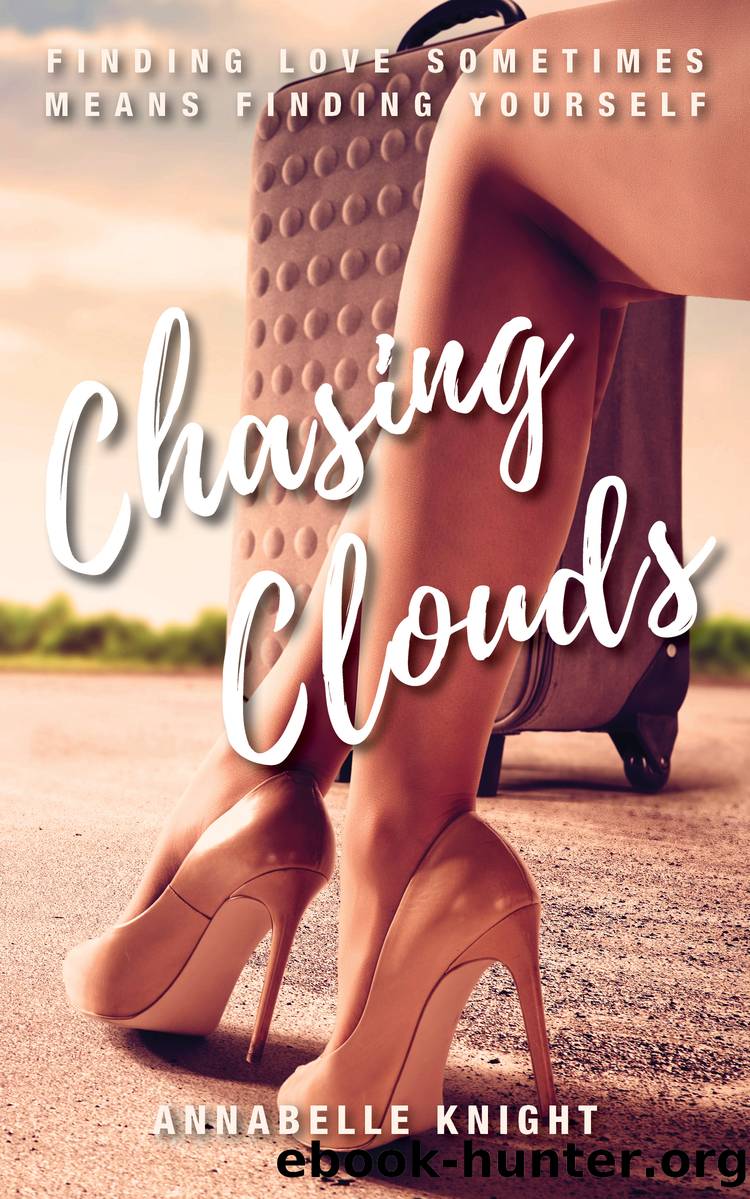 Chasing Clouds by Annabelle Knight