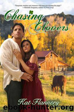 Chasing Clovers by Kat Flannery