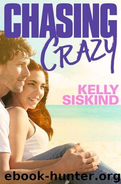 Chasing Crazy by Kelly Siskind