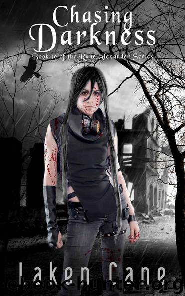 Chasing Darkness (Rune Alexander Book 10) by Laken Cane